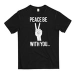 Peace Be... Unisex T-shirt